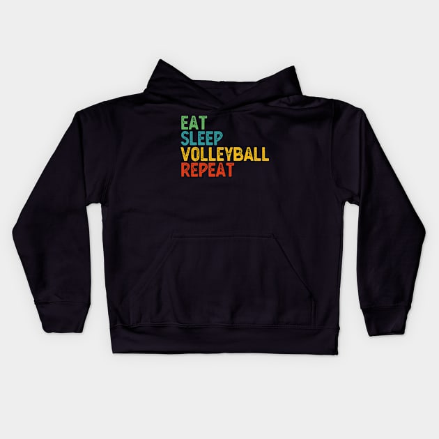 EAT SLEEP VOLLEYBALL REPEAT funny vintage retro Kids Hoodie by Gaming champion